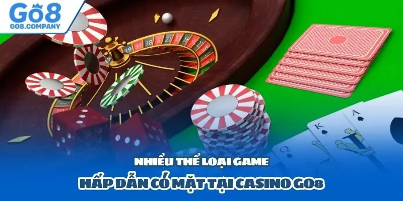 Nhiều thể loại game hấp dẫn có mặt tại casino Go8