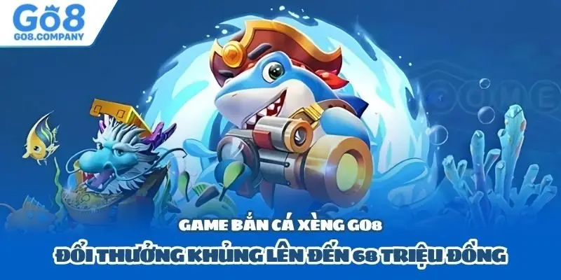 Game Bắn Cá Xèng